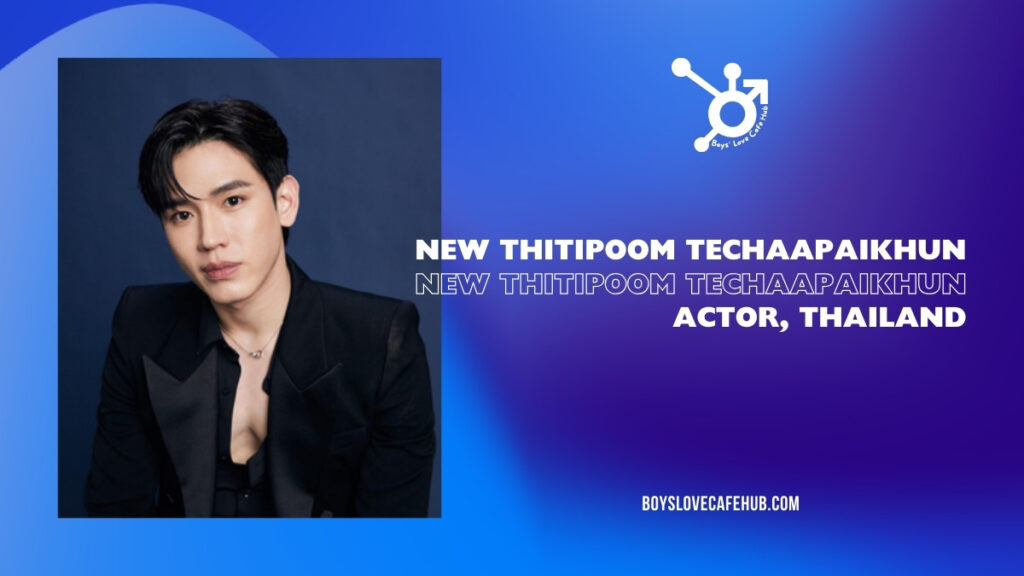 New Thitipoom - Actor Profile